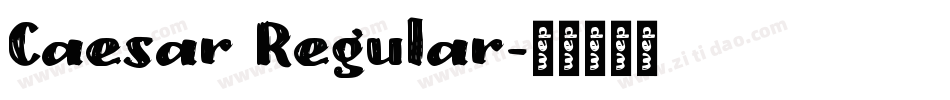 Caesar Regular字体转换